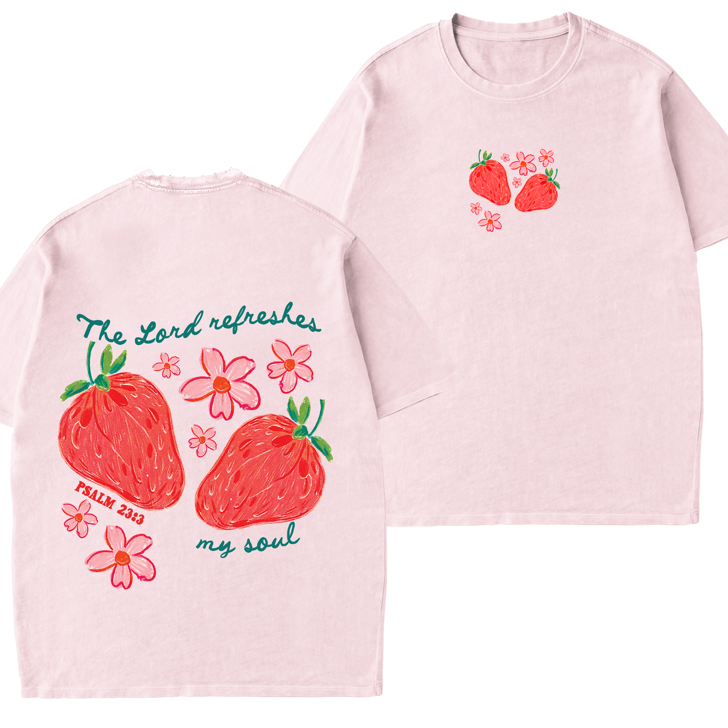 The Lord Refreshes My Soul Tee