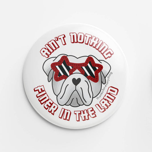 Nothing Finer Button